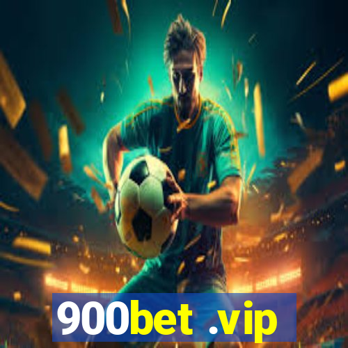 900bet .vip